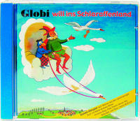 Globi will ins Schlaraffenland CD