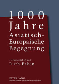 1000 Jahre Asiatisch-Europäische Begegnung