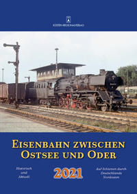 Eisenbahn zwischen Ostsee und Oder 2021