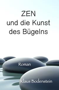 Zen und die Kunst des Bügelns