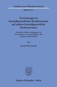 Verweisungen in formellgesetzlichen Rechtsnormen auf andere formellgesetzliche Rechtsnormen.