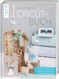 Das ultimative Cricut-Buch