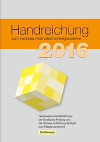 Handreichung zum Fachplan Katholische Religionslehre 2016