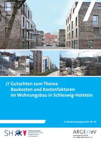 Gutachten zum Thema Baukosten und Kostenfaktoren im Wohnungsbau in Schleswig-Holstein