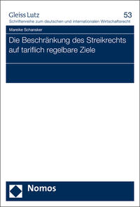 Die Beschränkung des Streikrechts auf tariflich regelbare Ziele