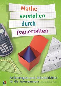 Mathe verstehen durch Papierfalten