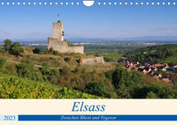 Elsass - Zwischen Rhein und Vogesen (Wandkalender 2023 DIN A4 quer)