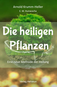 Die heiligen Pflanzen