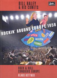 Bill Haley & His Comets - Rockin´ Around Europe 1958