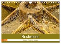 Rostwelten (Wandkalender 2024 DIN A4 quer), CALVENDO Monatskalender