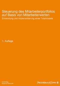 Steuerung des Mitarbeiterportfolios auf Basis von Mitarbeiterwerten