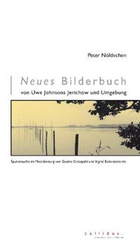 Neues Bilderbuch von Uwe Johnsons Jerichow und Umgebung