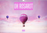 Oh Rosarot - Artwork (Wandkalender 2022 DIN A3 quer)