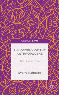 Philosophy of the Anthropocene