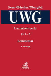 Lauterkeitsrecht, Kommentar zum Gesetz gegen den unlauteren Wettbewerb (UWG) Band 1