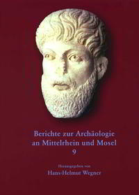 Berichte zur Archäologie an Mittelrhein und Mosel