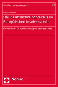 Die vis attractiva concursus im Europäischen Insolvenzrecht