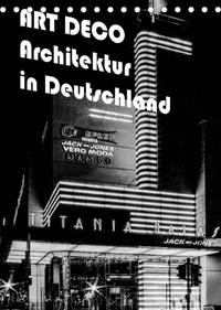 ART DECO Architektur in Deutschland (Tischkalender 2022 DIN A5 hoch)