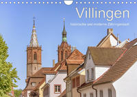 Villingen - historische und moderne Zähringerstadt (Wandkalender 2022 DIN A4 quer)