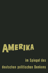 Amerika im Spiegel des deutschen politischen Denkens