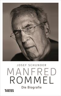 Manfred Rommel. Die Biografie