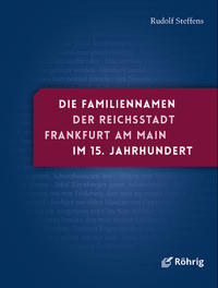 Die Familiennamen der Reichsstadt Frankfurt am Main im 15. Jahrhundert