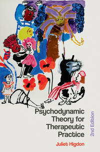 Psychodynamic Theory for Therapeutic Practice