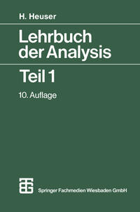 Lehrbuch der Analysis Teil 1