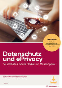 Datenschutz und ePrivacy bei Websites, Social Media und Messengern