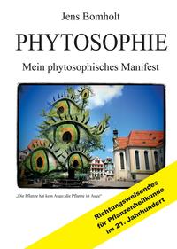 Phytosophie: Pflanzenheilkunde aus metamedizinischer Sicht und fundiert ganzheitlicher Betrachtung. Phytosophie setzt dort fort, wo Phytotherapie endet.