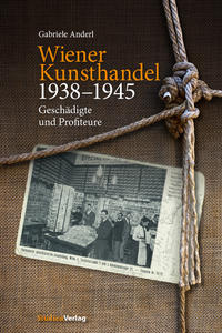 Wiener Kunsthandel 1938–1945