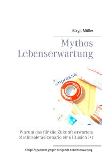 Mythos Lebenserwartung