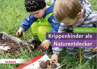 Krippenkinder als Naturentdecker