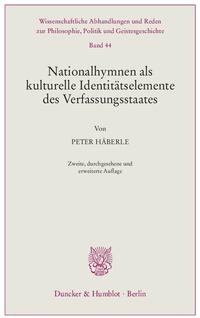 Nationalhymnen als kulturelle Identitätselemente des Verfassungsstaates.