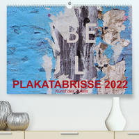 Plakatabrisse 2022 - Kunst des Zufalls (Premium, hochwertiger DIN A2 Wandkalender 2022, Kunstdruck in Hochglanz)