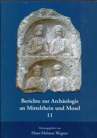 Berichte zur Archäologie an Mittelrhein und Mosel