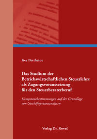 Das Studium der Betriebswirtschaftlichen Steuerlehre als Zugangsvoraussetzung für den Steuerberaterberuf