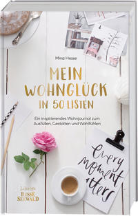 Mein Wohnglück in 50 Listen