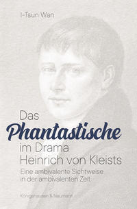 Das Phantastische im Drama Heinrich von Kleists