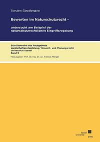 Bewerten im Naturschutzrecht - untersucht am Beispiel der naturschutzrechtlichen Eingriffsregelung