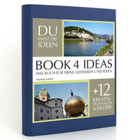 BOOK 4 IDEAS classic | Salzburg erleben, Eintragbuch mit Bildern